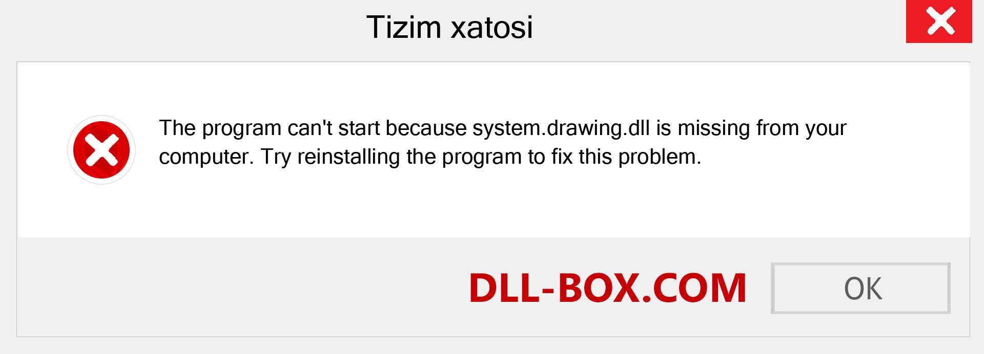 system.drawing.dll fayli yo'qolganmi?. Windows 7, 8, 10 uchun yuklab olish - Windowsda system.drawing dll etishmayotgan xatoni tuzating, rasmlar, rasmlar